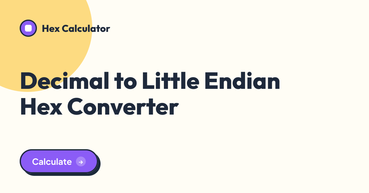 Decimal to Little Endian Hex Converter tool preview card from Hex Calculator