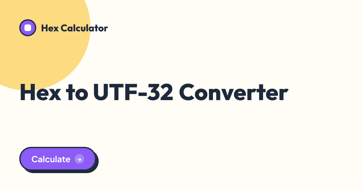 Hex to UTF-32 Converter tool preview card from Hex Calculator