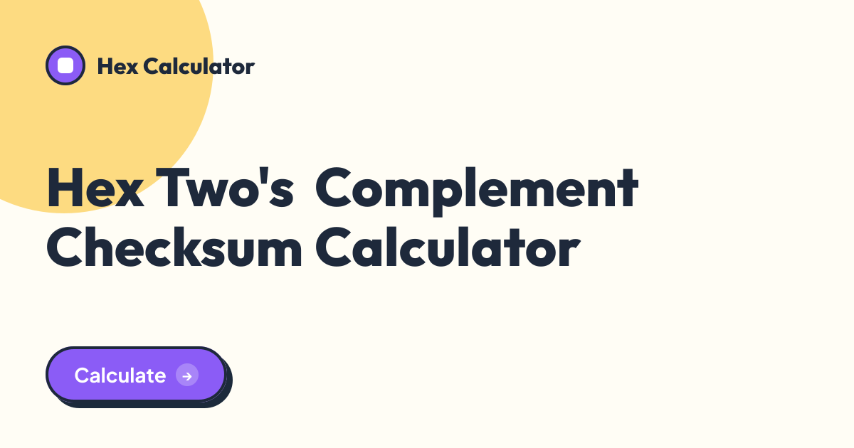 Hex Two's Complement Checksum Calculator tool preview card from Hex Calculator