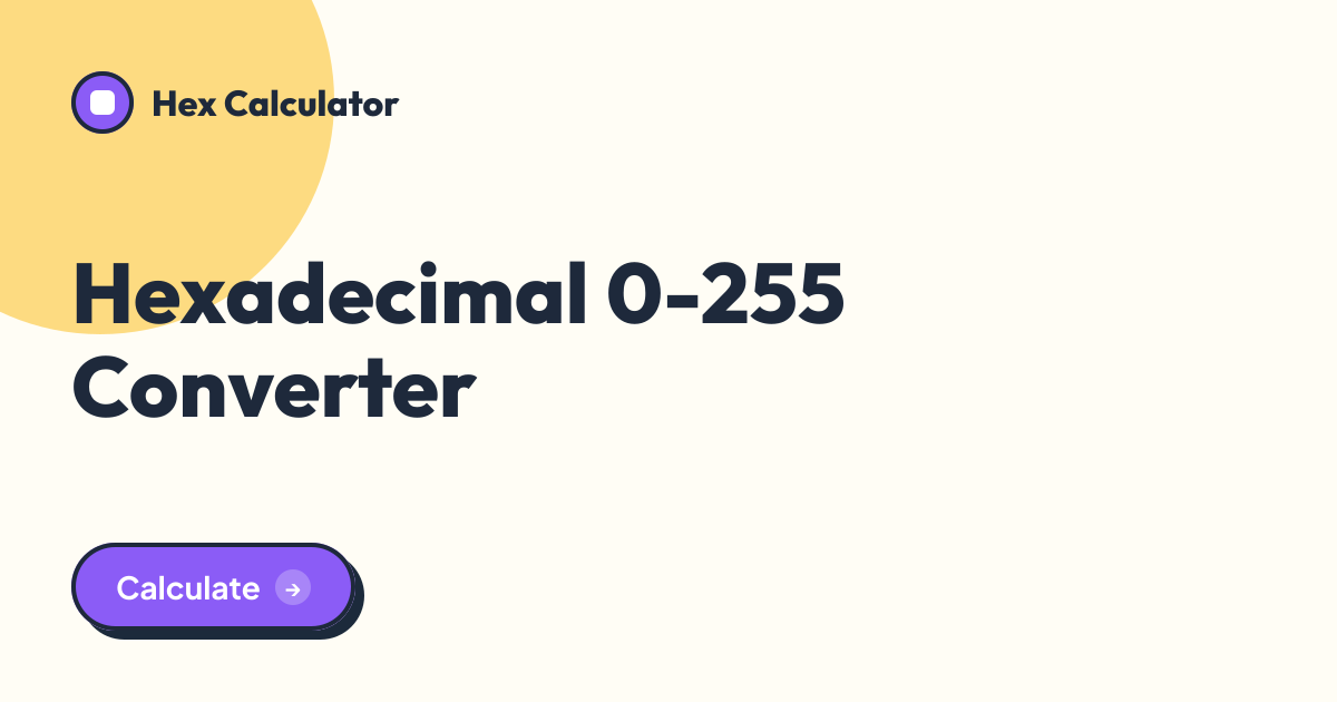 Hexadecimal 0-255 Converter tool preview card from Hex Calculator