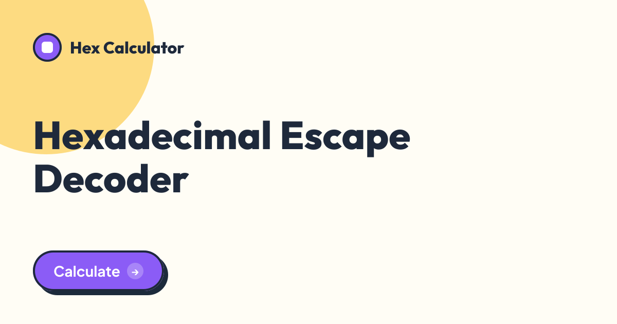Hexadecimal Escape Decoder tool preview card from Hex Calculator