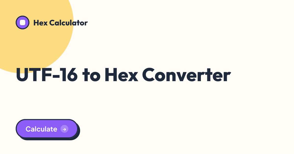 UTF-16 to Hex Converter tool preview card from Hex Calculator